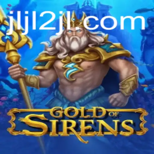 GoldofSirens: A Captivating Journey into Strategy and Myth