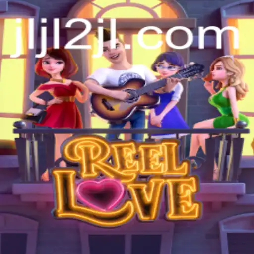 ReelLove: A Fascinating Adventure in Gaming